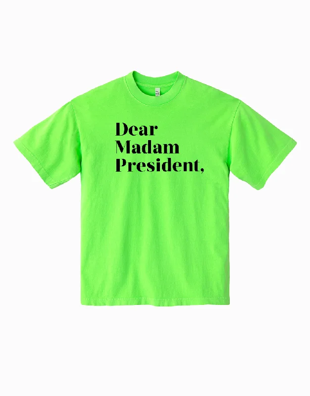 Elegant Classic Dear Madam President Tee - Neon Green