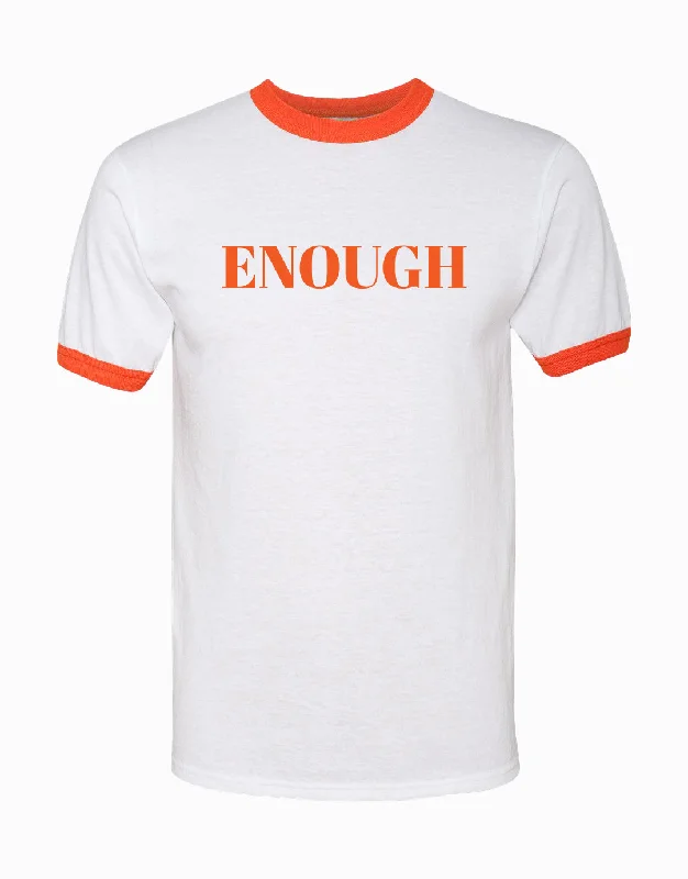 Personality Publicity Enough Ringer T-Shirt