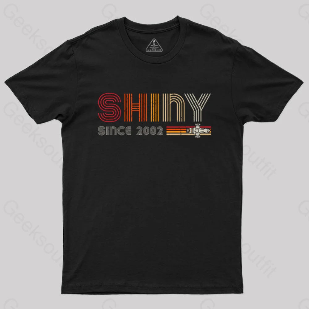 Casual Comfort Shiny Since 2002 T-Shirt