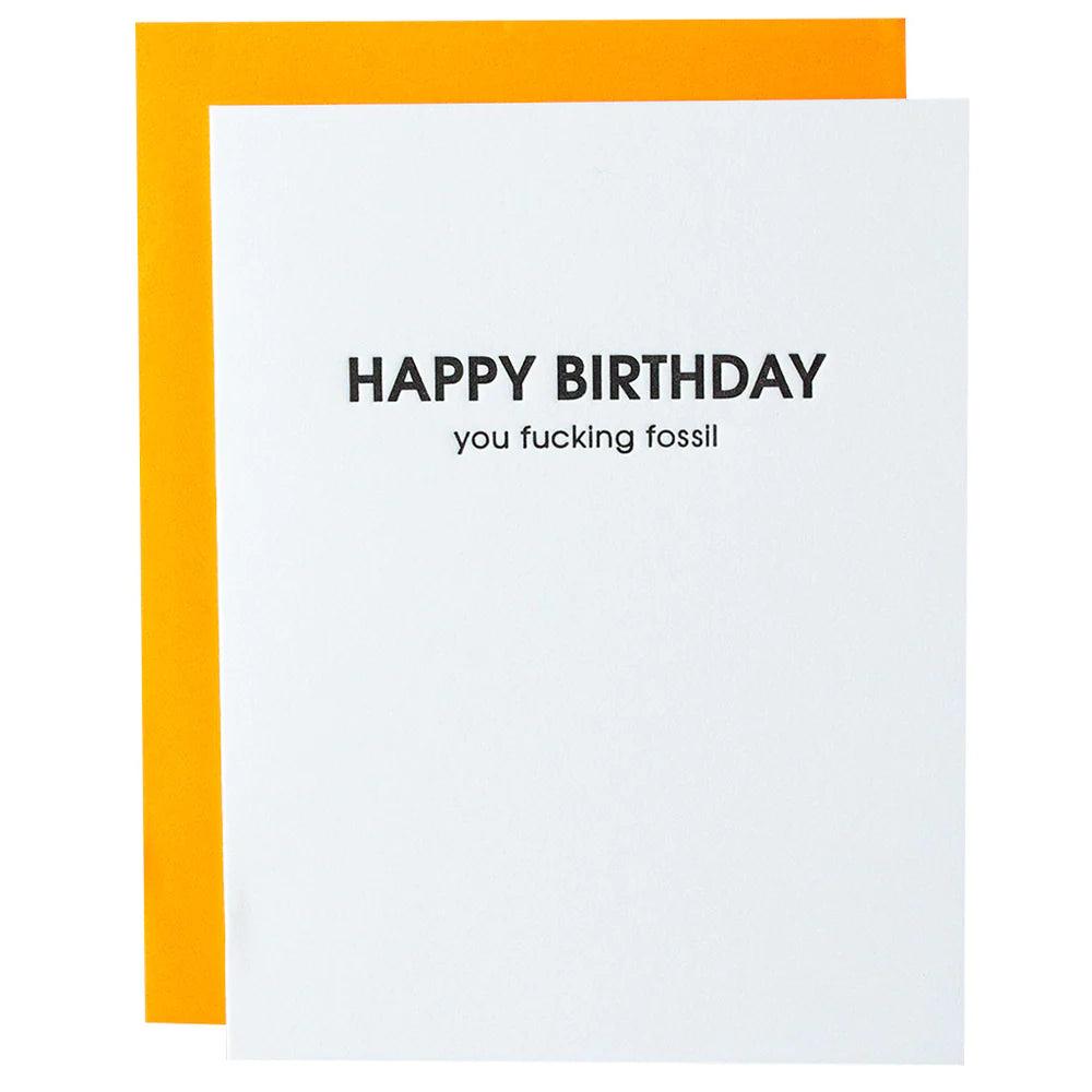 Style Design HBD You Fucking Fossil Letterpress Card